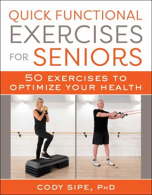 Quick functional exercises for seniors : 50 exercises to optimize your health  cover image cdn