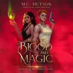 Born of Blood and Magic cover image cdn