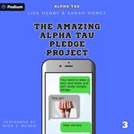 The Amazing Alpha Tau Pledge Project cover image cdn