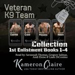 Veteran K9 Team Collection 1st Enlistment : Books #1-4 cover image cdn