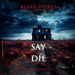 Say Die cover image cdn
