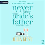 Never Fall for the Bride's Father cover image cdn