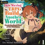 Min-Maxing My TRPG Build in Another World: Volume 1 cover image cdn