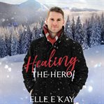 Healing the Hero cover image cdn