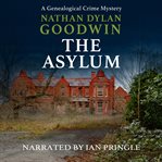 The Asylum : A Morton Farrier, Forensic Genealogist Short Story cover image cdn