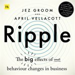 Ripple : The Big Effects of Small Behaviour Changes in Business cover image cdn