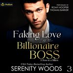 Faking Love With the Billionaire Boss cover image cdn