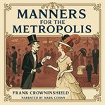 Manners for the Metropolis cover image cdn