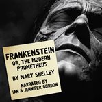 Frankenstein; Or, the Modern Prometheus cover image cdn