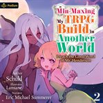 Min-Maxing My TRPG Build in Another World: Volume 2 cover image cdn