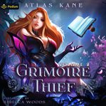 Grimoire Thief Volume 2: Wyld Ambitions cover image cdn