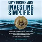 Cryptocurrency Investing Simplified cover image cdn