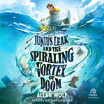 Junius Leak and the Spiraling Vortex of Doom cover image cdn