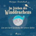 Im Zeichen des Winddrachens - eine gute Nacht Geschichte für mehrere Nächte cover image cdn