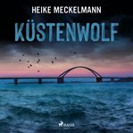 Küstenwolf: Fehmarn-Krimi cover image cdn