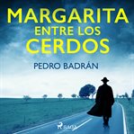 Margarita entre los cerdos cover image cdn