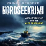 NORDSEEKRIMI - Aenne Feddersen und das alte Testament: Küstenkrimi. Küstenkrimi cover image cdn