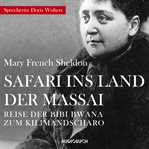 Safari ins Land der Massai : Reise Der Bibi Bwana Zum Kilimandscharo cover image cdn