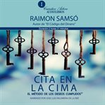 Cita en la Cima : El Método De Los Deseos Cumplidos cover image cdn