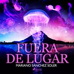 Fuera de lugar cover image cdn