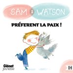 Sam & Watson préfèrent la paix ! cover image cdn