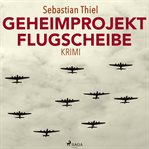 Geheimprojekt Flugscheibe cover image cdn
