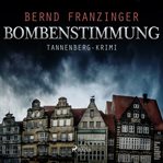 Bombenstimmung - Tannenberg-Krimi cover image cdn