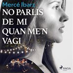 No parlis de mi quan me'n vagi cover image cdn