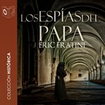 Los espías del Papa - no dramatizado cover image cdn
