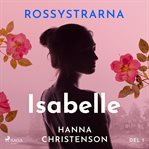 Rossystrarna Del 1: Isabelle cover image cdn