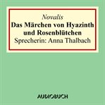 Das Märchen von Hyazinth und Rosenblütchen cover image cdn
