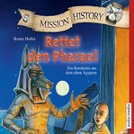 Mission History - Rettet den Pharao! cover image cdn