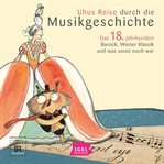 Uhus Reise Durch Die Musikgeschichte. Das 18. Jahrhundert cover image cdn