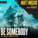 Be Somebody cover image cdn
