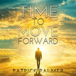 Time to Move Forward cover image cdn