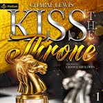Kiss the Throne cover image cdn