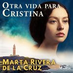 Otra vida para Cristina cover image cdn