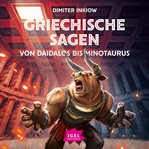 Griechische Sagen. Von Daidalos bis Mino cover image cdn