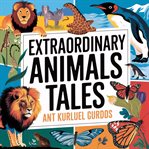 Extra Ordinary Animal Tales cover image cdn
