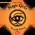 Magic Girls 5. Die große Prüfung cover image cdn
