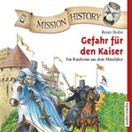 Mission History - Gefahr für den Kaiser cover image cdn