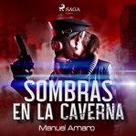 Sombras en la caverna cover image cdn