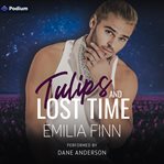 Tulips and Lost Time cover image cdn