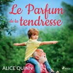 Le Parfum De La Tendresse cover image cdn