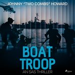 Boat Troop: An SAS Thriller cover image cdn