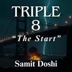 Triple 8 : "The Start" cover image cdn