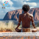 The Life of the Aborigines in Australia cover image cdn