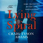 The Lying Spiral cover image cdn