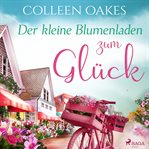 Der kleine Blumenladen zum Glück cover image cdn