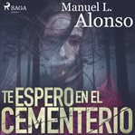 Te espero en el cementerio cover image cdn